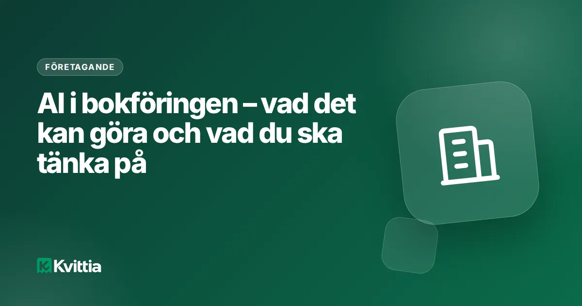 AI i bokföringen – vad det kan göra och vad du ska tänka på