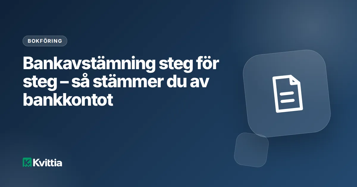 Bankavstämning steg för steg – så stämmer du av bankkontot