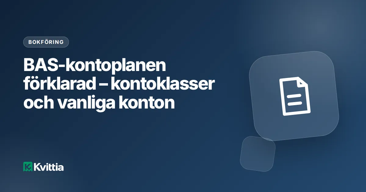 BAS-kontoplanen förklarad – kontoklasser och vanliga konton
