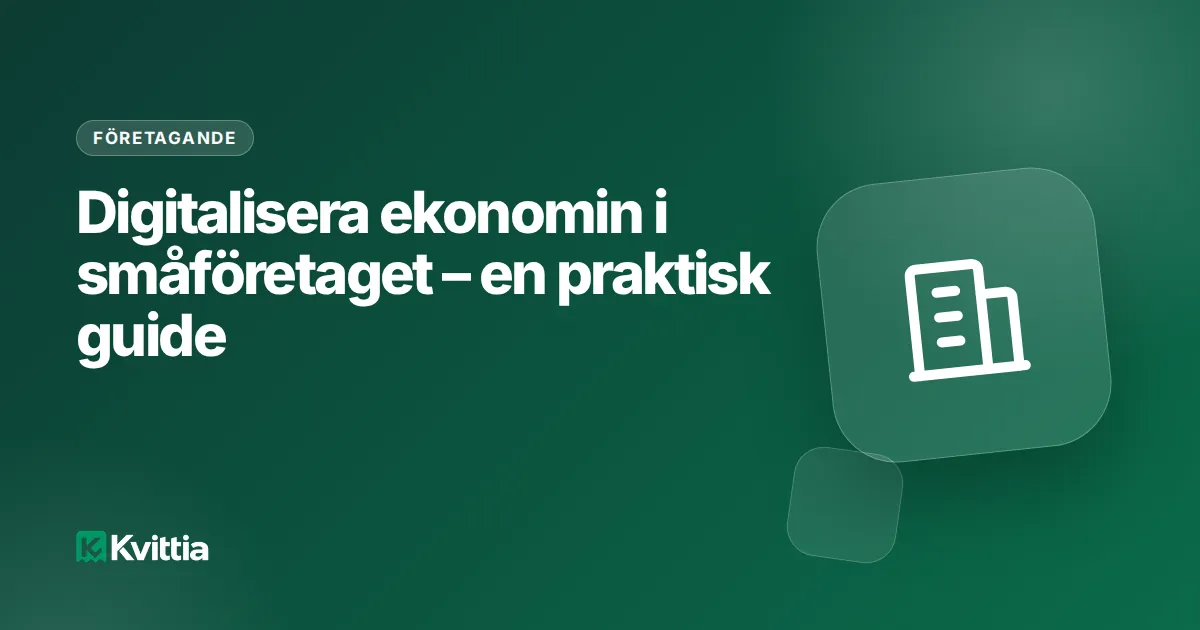 Digitalisera ekonomin i småföretaget – en praktisk guide
