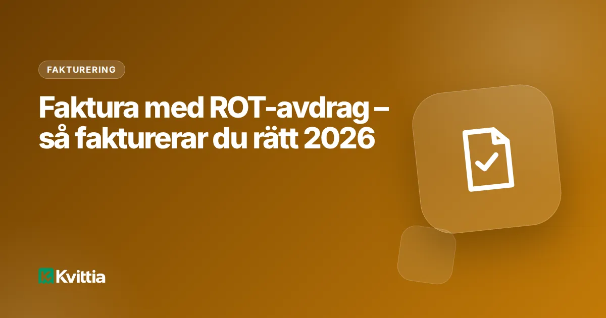 Faktura med ROT-avdrag – så fakturerar du rätt 2026