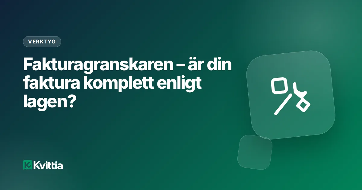 Fakturagranskaren – är din faktura komplett enligt lagen?