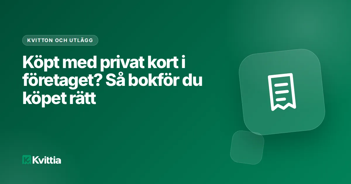 Köpt med privat kort i företaget? Så bokför du köpet rätt