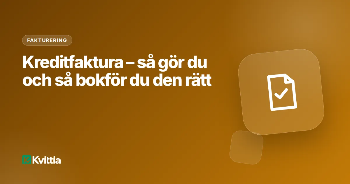 Kreditfaktura – så gör du och så bokför du den rätt