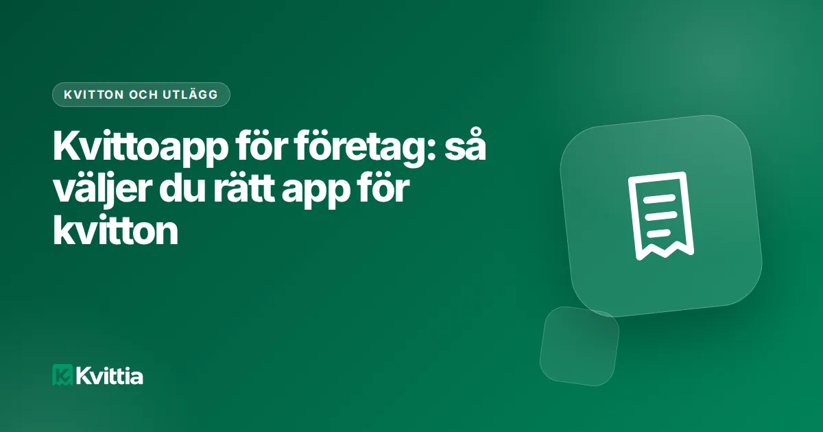 Kvittoapp för företag: så väljer du rätt app för kvitton