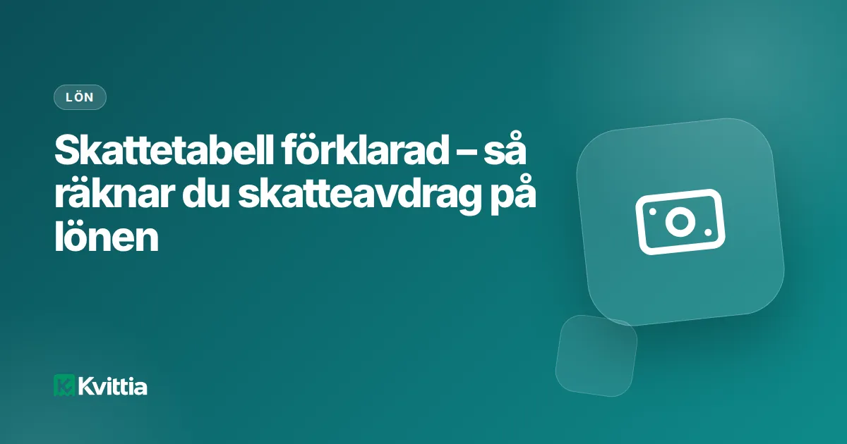 Skattetabell förklarad – så räknar du skatteavdrag på lönen