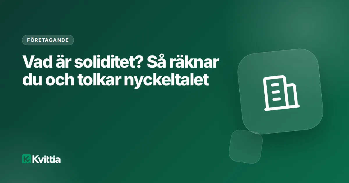 Vad är soliditet? Så räknar du och tolkar nyckeltalet
