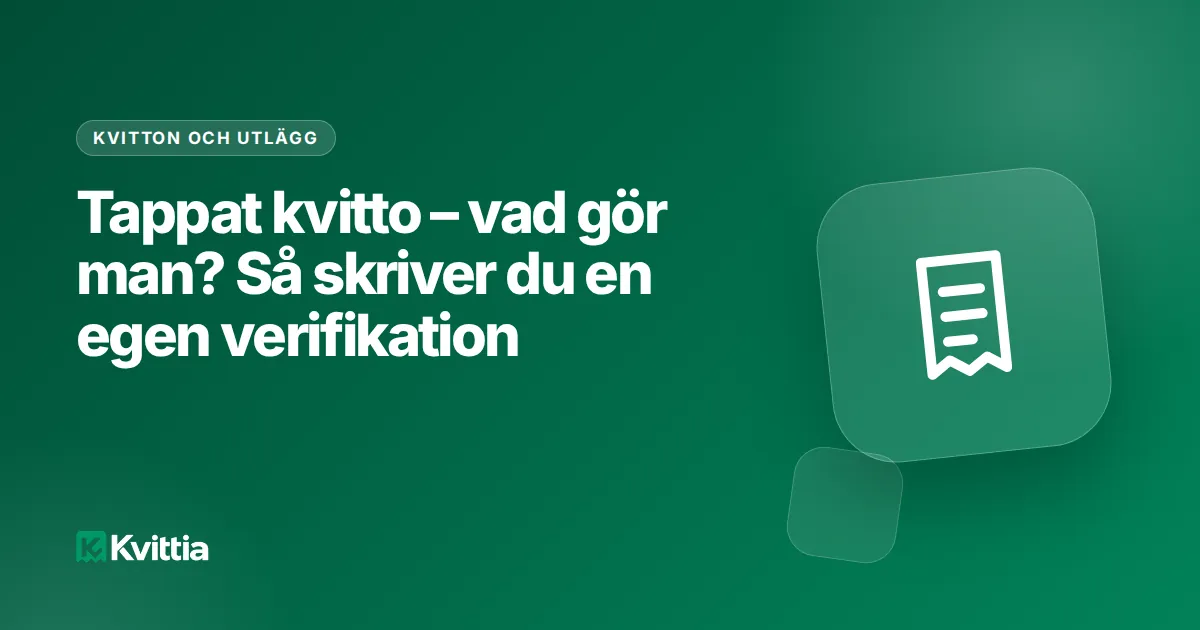 Tappat kvitto – vad gör man? Så skriver du en egen verifikation