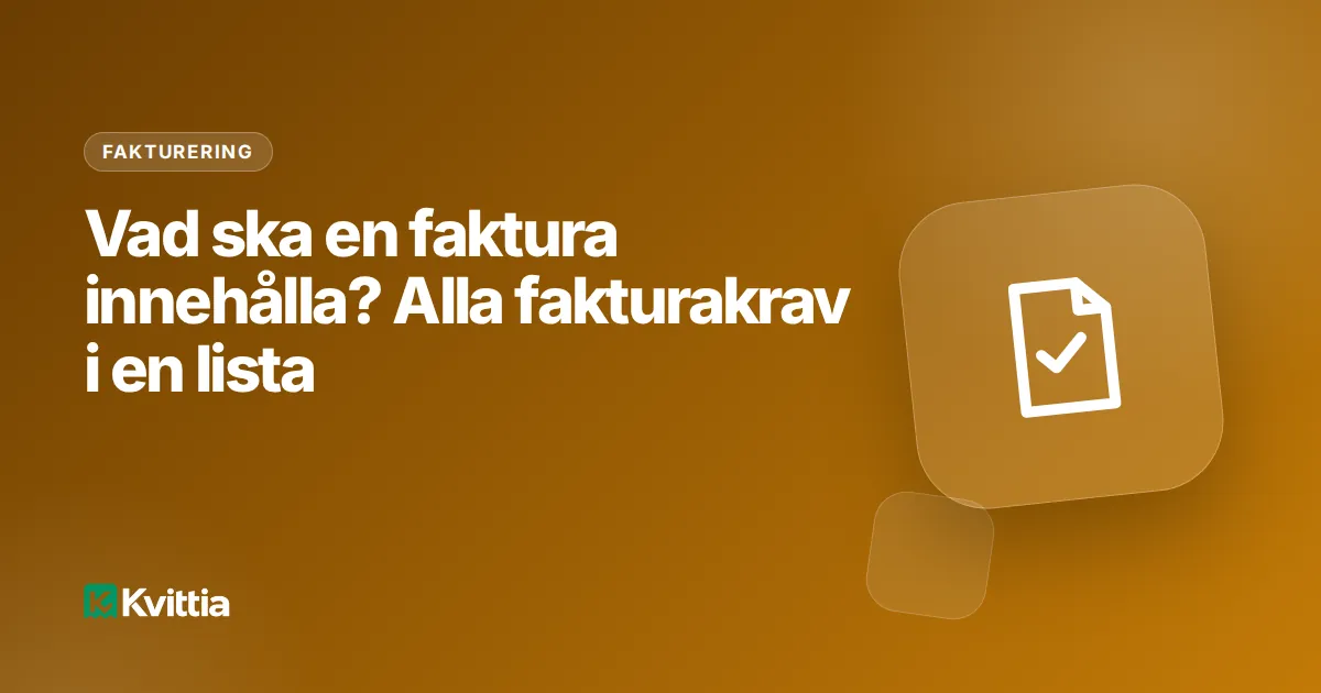Vad ska en faktura innehålla? Alla fakturakrav i en lista